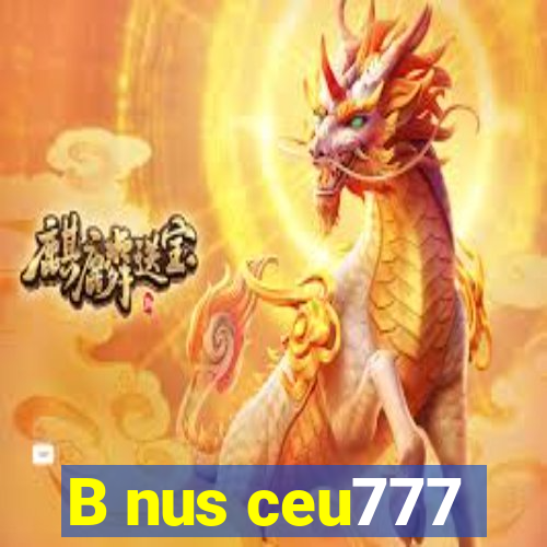 B nus ceu777